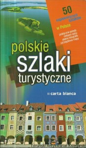 Polskie szlaki turystyczne / Praca zbiorowa 