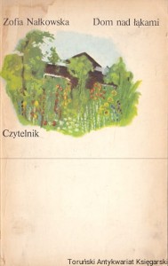 Dom nad łąkami / Zofia Nałkowska
