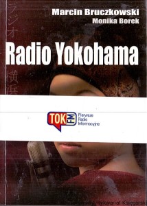Radio Yokohama / Marcin Bruczkowski, Monika Borek