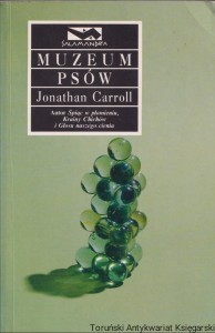 Muzeum psów / Jonathan Carroll  (1999)