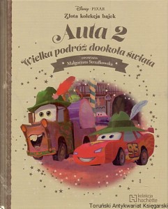 Auta 2 : Wielka podróż dookoła świata / Małgorzata Strzałkowska (oprac.)