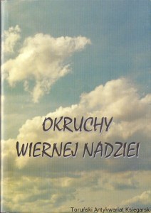 Okruchy wiernej nadziei / Witold Jan Mierzyński