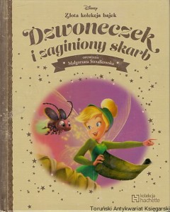 Dzwoneczek i zaginiony skarb / Małgorzata Strzałkowska (oprac.)