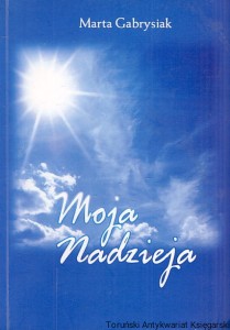 Moja nadzieja / Marta Gabrysiak