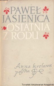 Ostatnia z rodu / Paweł Jasienica