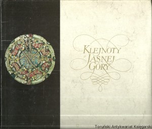 Klejnoty Jasnej Góry / Jan Samek, Janusz Zbudniewek