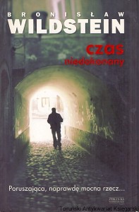 Czas niedokonany / Bronisław Wildstein 
