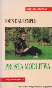 Prosta modlitwa / John Dalrymple
