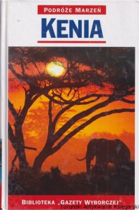 Podróże marzeń: Kenia / Bogdan Rudnicki
