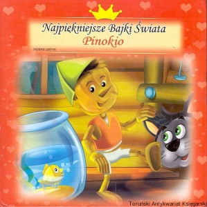 Pinokio : Najpiękniejsze Bajki Świata / Dorota Skwarek