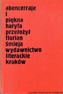 Abencerraje i piękna haryfa / Florian Śmieja (oprac.)