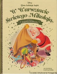 W warsztacie Świętego Mikołaja / Małgorzata Strzałkowska (oprac.)