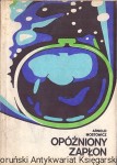 Opóźniony zapłon / Arnold Mostowicz