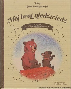 Mój brat niedźwiedź / Małgorzata Strzałkowska (oprac.)