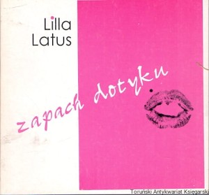 Zapach dotyku / Lilla Latus 