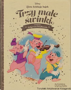 Trzy małe świnki / Małgorzata Strzałkowska (oprac.)