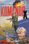 Komando X / Tadeusz Borodziej 