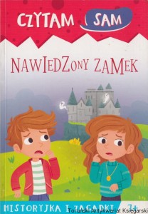 Czytam sam : Nawiedzony zamek : Historyjka i zagadki / Robert Zilio