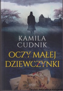 Oczy małej dziewczynki / Kamila Cudnik [autograf autorki]