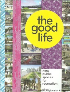 The good life : New public spaces for recreation / Zoe Ryan