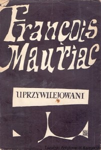 Uprzywilejowani / Francois Mauriac