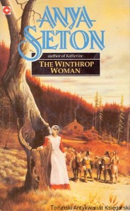 The Winthrop Woman / Anya Seton