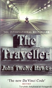 The Traveller / John Twelve Hawks 