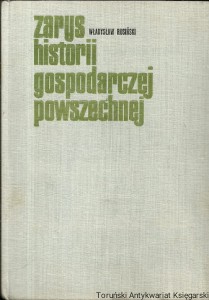 Zarys historii gospodarczej powszechnej / Władysław Rusiński  