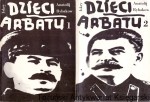 Dzieci Arbatu tom 1,2 / Anatolij Rybaków 