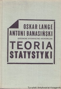 Teoria Statystyki / Oskar Lange, Antoni Banasiński 