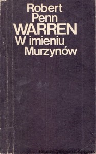 W imieniu Murzynów / Robert Penn Warren  
