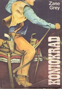 Koniokrad / Zane Grey