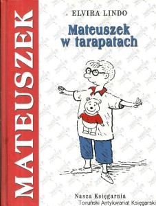 Mateuszek w tarapatach / Elvira Lindo