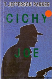 Cichy Joe / T. Jefferson Parker 