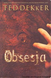 Obsesja / Ted Dekker