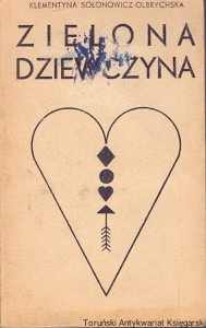 Zielona dziewczyna / Klementyna Sołonowicz-Olbrychska 
