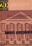 Śmierć prezydenta / Danuta Pacyńska 