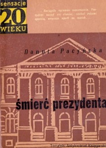 Śmierć prezydenta / Danuta Pacyńska 