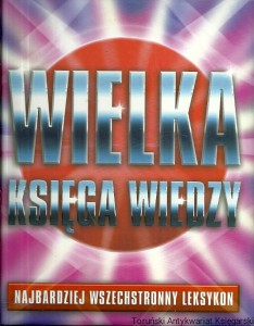 Wielka księga wiedzy / Praca zbiorowa  