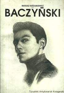 Mateusz Kościukiewicz jako Baczyński / Praca zbiorowa  
