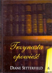 Trzynasta opowieść / Diane Setterfield