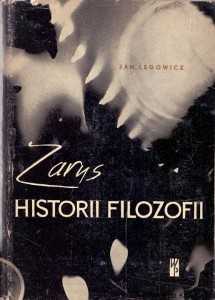 Zarys historii filozofii / Jan Legowicz
