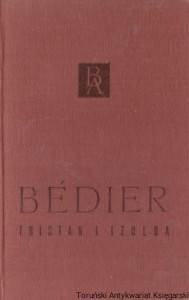 Dzieje Tristana i Izoldy / Józef Bedier