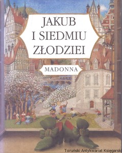 Jakub i siedmiu złodziei / Madonna 