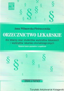 Orzecznictwo lekarskie / Anna Wilmowska - Pietruszyńska 