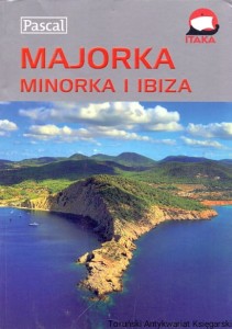 Majorka Minorka i Ibiza / Marek Pawłowski 