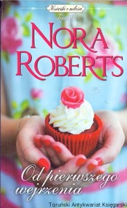 Od pierwszego wejrzenia / Nora Roberts