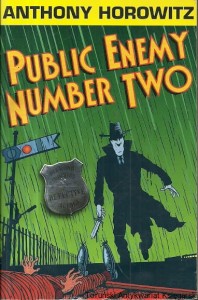 Public Enemy number two / Anthony Horowitz