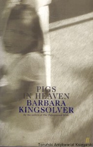 Pigs in heaven / Barbara Kingsolver