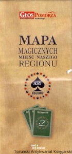 Pomorze Mapa magicznych miejsc naszego regionu / Praca zbiorowa